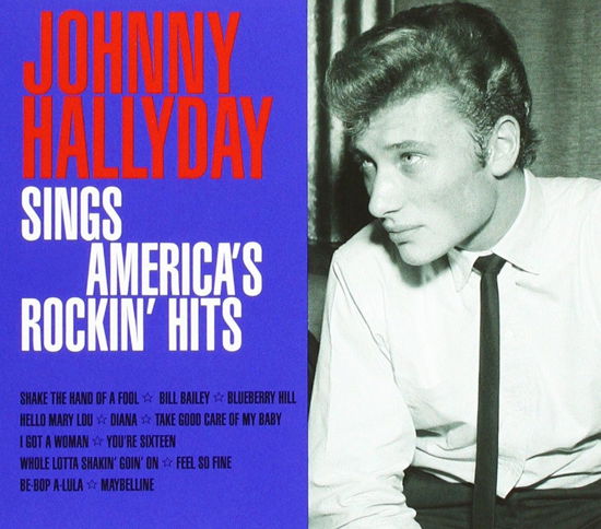 Sings America's Rockin Hits - Johnny Hallyday - Musik - Not Now - 5060259821714 - 18. februar 2022