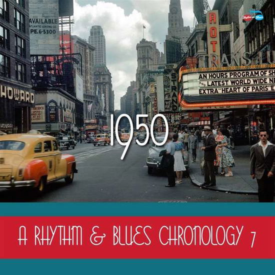 Cover for Various Artists · A Rhythm  Blues Chronology 7 1950 (CD) (2021)