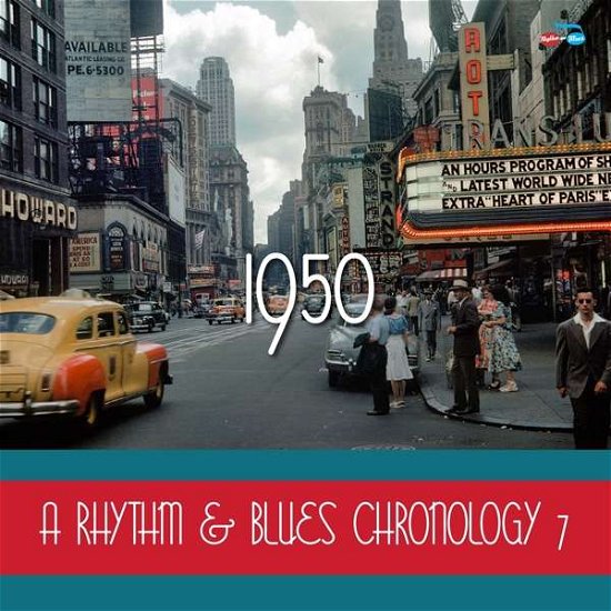 Cover for A Rhythm &amp; Blues Chronology 7, 1950 (CD) (2021)