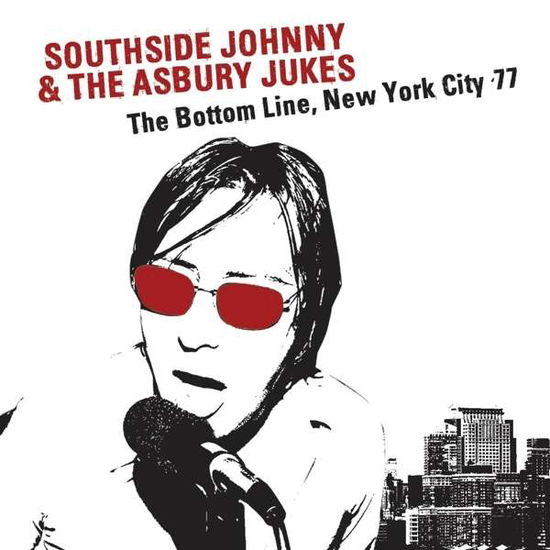 The Bottom Line, New York City '77 - Southside Johnny & the Asbury Jukes - Música - ECHOES - 5291012204714 - 6 de novembro de 2015