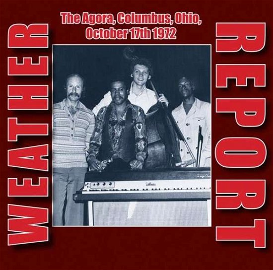 Cover for Weather Report · Agora, Columbus, Ohio, 1972 (CD) (2015)