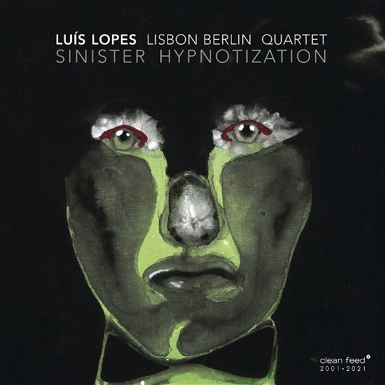 Cover for Luis Lopes · Lisbon Berlin Quartet - Sinister Hypnotization (CD) (2021)