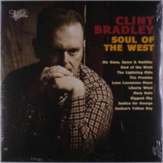 Soul of the West - Clint Bradley - Muzyka - BLUELIGHT RECORDS - 6418594319714 - 25 stycznia 2019