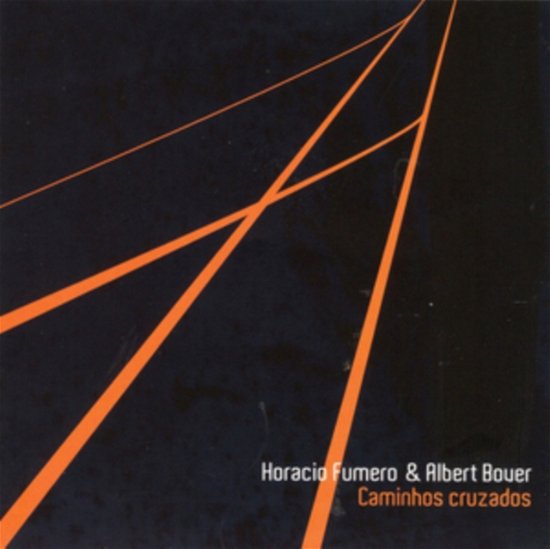 Caminhos Cruzados - Horacio Fumero & Albert Bover - Musique - KARONTE - 8428353780714 - 22 novembre 2019