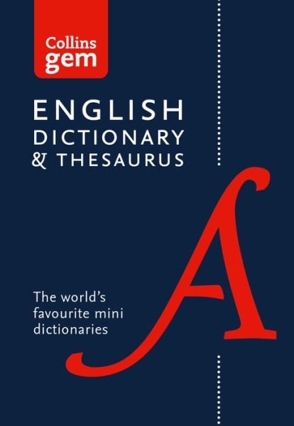 Cover for Collins Dictionaries · English Gem Dictionary and Thesaurus: The World’s Favourite Mini Dictionaries - Collins Gem (Pocketbok) [6 Revised edition] (2016)