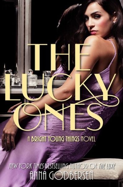 Cover for Anna Godbersen · The Lucky Ones - Bright Young Things (Paperback Book) (2013)