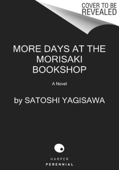 More Days at the Morisaki Bookshop: A Novel - Satoshi Yagisawa - Books - HarperCollins Publishers Inc - 9780063278714 - July 2, 2024