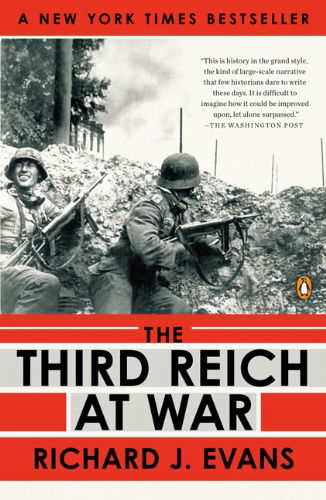 The Third Reich at War - Richard J. Evans - Bøger - Penguin Books - 9780143116714 - 23. februar 2010