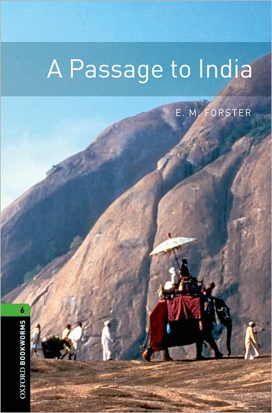 Cover for Forster · Oxford Bookworms Library: Level 6:: A Passage To India - Oxford Bookworms ELT (Paperback Book) (2009)