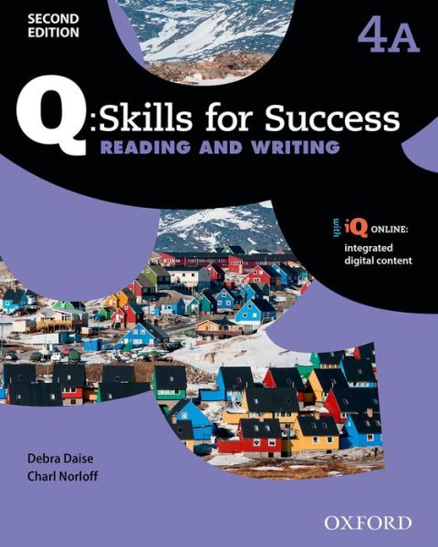 Cover for Editor · Q: Skills for Success: Level 4: Reading &amp; Writing Split Student Book A with iQ Online - Q: Skills for Success (Bok) [2 Revised edition] (2015)