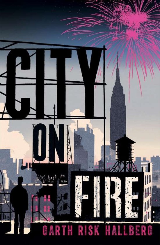 Cover for Garth Risk Hallberg · City on Fire (Bok) (2015)