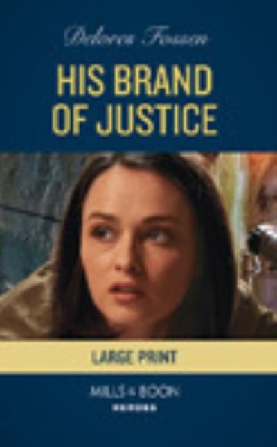 Cover for Delores Fossen · His Brand of Justice (Hardcover Book) (2020)