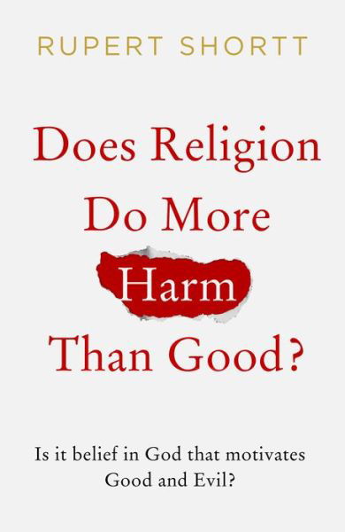 Cover for Rupert Shortt · Does Religion do More Harm than Good? (Taschenbuch) (2019)