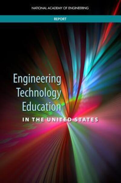 Cover for National Academy of Engineering · Engineering Technology Education in the United States (Taschenbuch) (2017)