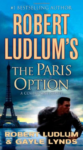 Robert Ludlums the Paris Option P - Robert Ludlum - Kirjat - MACMILLAN USA - 9780312381714 - tiistai 2. maaliskuuta 2010