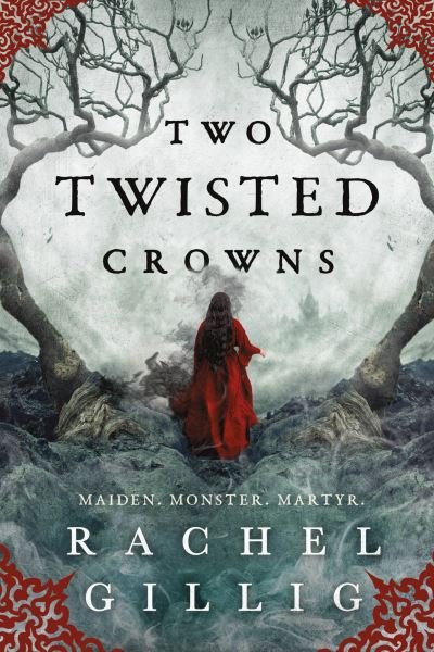 Two Twisted Crowns - Rachel Gillig - Boeken - Orbit - 9780316312714 - 17 oktober 2023
