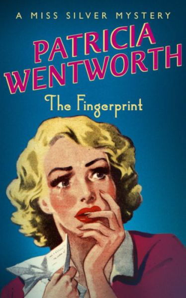 The Fingerprint - Miss Silver Series - Patricia Wentworth - Books - Hodder & Stoughton - 9780340689714 - March 16, 2000