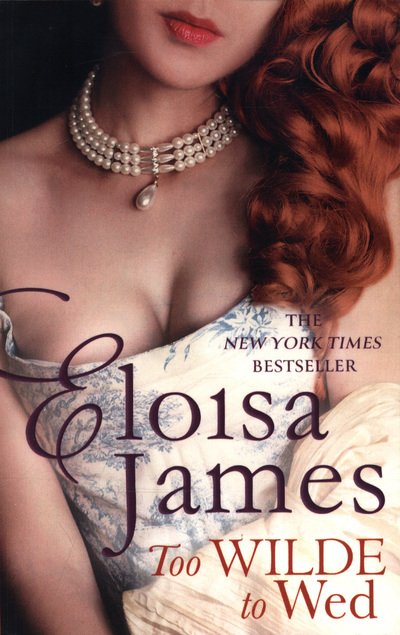 Cover for Eloisa James · Too Wilde to Wed - Wildes of Lindow Castle (Paperback Bog) (2018)