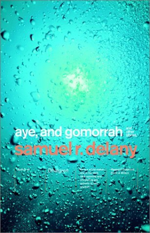 Cover for Samuel R. Delany · Aye, and Gomorrah: and Other Stories (Pocketbok) [1st Vintage Books Ed edition] (2003)