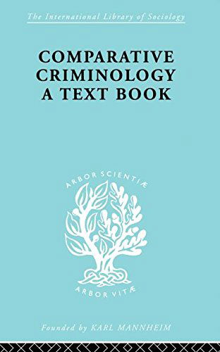 Cover for Mannheim, Hermann (EA advised author deceased and executor unknowm - a/c placed on hold awaiting estate to get in touch sf case 01944449) · Comparative Criminology: A Textbook - International Library of Sociology (Paperback Book) (2013)