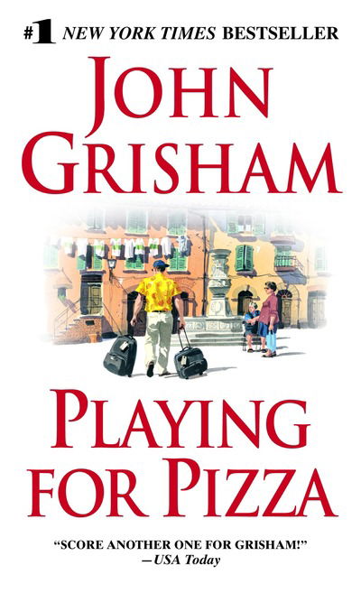 Playing for pizza - John Grisham - Książki - Random House USA - 9780440244714 - 22 lipca 2008