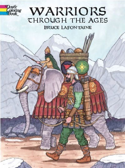 Cover for Bruce Lafontaine · Warriors Through the Ages - Dover History Coloring Book (Paperback Book) (2013)