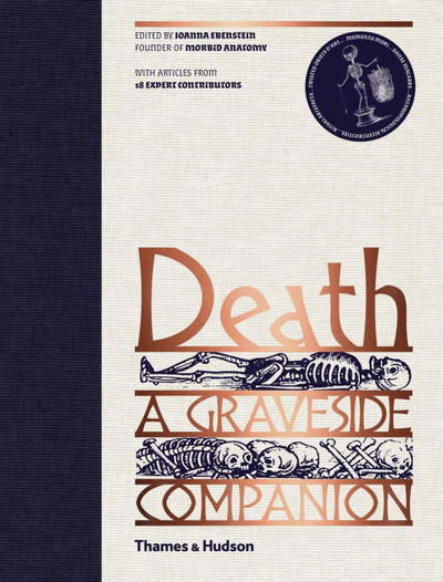 Cover for Ebenstein, Joanna (E · Death: A Graveside Companion (Gebundenes Buch) (2017)