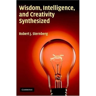 Cover for Sternberg, Robert J. (Yale University, Connecticut) · Wisdom, Intelligence, and Creativity Synthesized (Paperback Book) (2007)