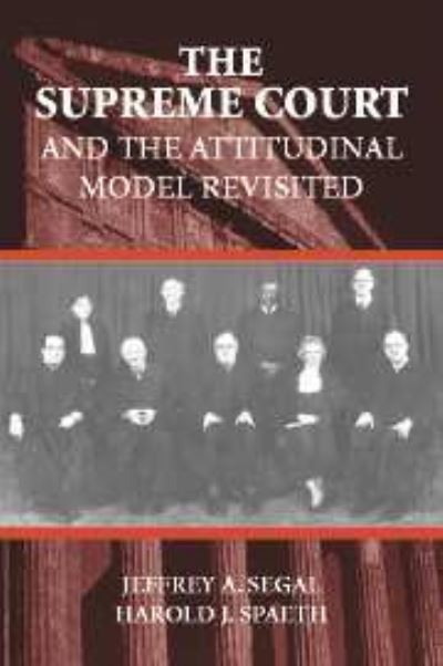 Cover for Segal, Jeffrey A. (State University of New York, Stony Brook) · The Supreme Court and the Attitudinal Model Revisited (Paperback Book) (2002)