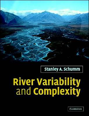 Cover for Stanley A. Schumm · River Variability and Complexity (Hardcover Book) (2005)