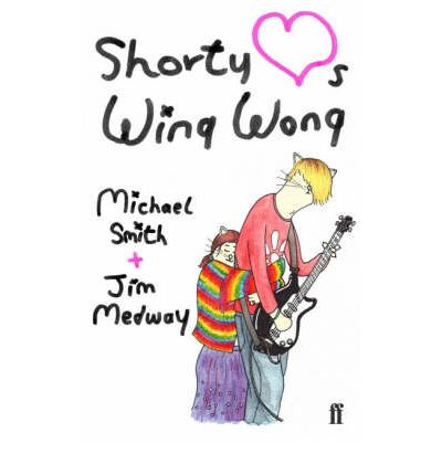 Cover for Michael Smith · Shorty Loves Wing Wong (Hardcover Book) [Main edition] (2007)