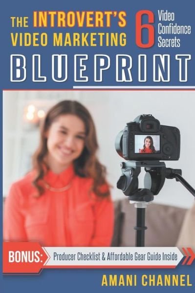 Cover for Amani Channel · The Introvert's Video Marketing Blueprint (Paperback Book) (2019)
