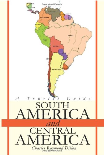 Cover for Charles Dillon · South America and Central America: a Tourist Guide (Paperback Book) (2002)