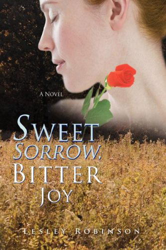 Cover for Lesley Robinson · Sweet Sorrow, Bitter Joy (Paperback Book) (2008)