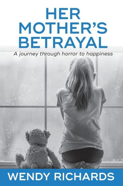 Cover for Wendy Richards · Her Mother's Betrayal (Paperback Book) (2019)