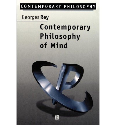 Cover for Rey, Georges (University of Maryland) · Contemporary Philosophy of Mind: A Contentiously Classical Approach - Contemporary Philosophy (Pocketbok) (1996)