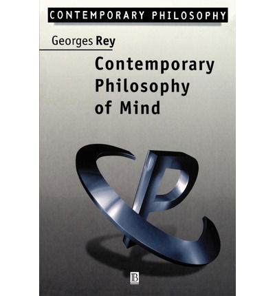 Cover for Rey, Georges (University of Maryland) · Contemporary Philosophy of Mind: A Contentiously Classical Approach - Contemporary Philosophy (Paperback Book) (1996)