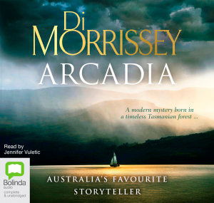 Cover for Di Morrissey · Arcadia (Audiobook (CD)) [Unabridged edition]