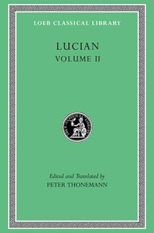 Cover for Lucian · Lucian, Volume II: The Downward Journey. Zeus Refuted. The Tragic Zeus. The Rooster. Prometheus. Icaromenippus. Timon. Charon. Sale of Lives - Loeb Classical Library (Hardcover Book) (2026)