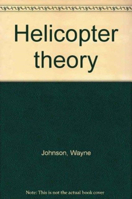 Cover for Wayne Johnson · Helicopter Theory (Hardcover Book) (1980)