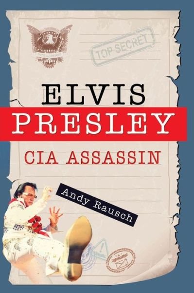 Cover for Andy Rausch · Elvis Presley, Cia Assassin (Pocketbok) (2014)