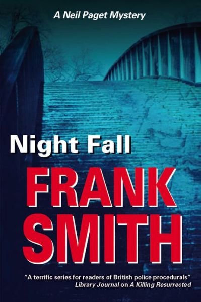 Cover for Frank Smith · Night Fall - a Neil Paget Mystery (Hardcover Book) (2013)