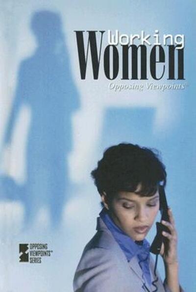 Cover for Christina Fisanick · Working Women (Opposing Viewpoints) (Hardcover Book) (2007)