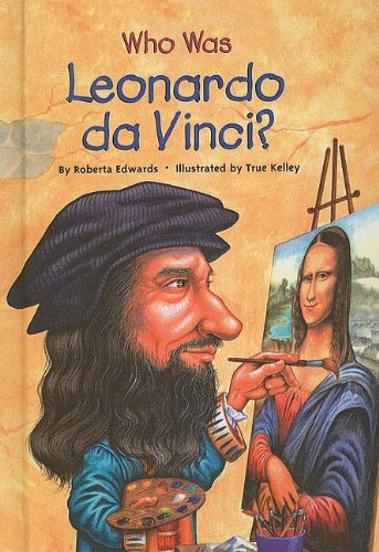 Cover for Roberta Edwards · Who Was Leonardo Da Vinci? (Who Was...? (Pb)) (Gebundenes Buch) (2005)