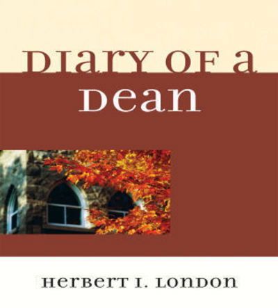 Cover for Herbert I. London · Diary of a Dean (Paperback Book) (2010)