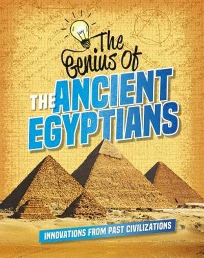 Cover for Sonya Newland · The Genius of the Ancient Egyptians (Hardcover Book) (2019)