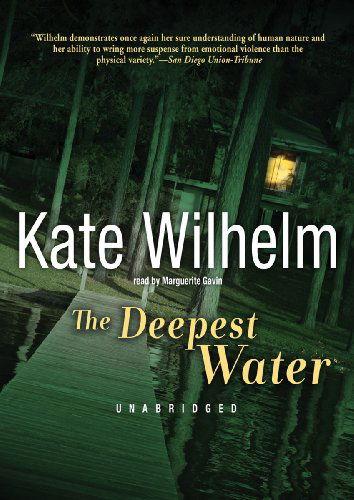 Cover for Kate Wilhelm · The Deepest Water (Płyta CD z plikami MP3) [Unabridged Mp3cd edition] (2002)