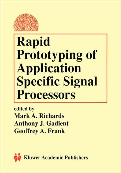 Mark a Richards · Rapid Prototyping of Application Specific Signal Processors (Inbunden Bok) [1997 edition] (1997)