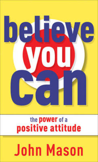 Cover for Mason · Believe You Can The Power Of A Posi (N/A) (2010)