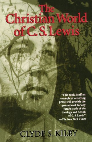 Cover for Clyde S. Kilby · The Christian World of C.S. Lewis (Pocketbok) [Reprint edition] (1964)